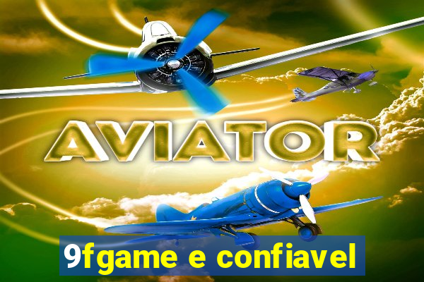 9fgame e confiavel